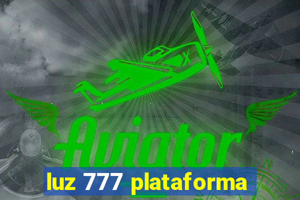 luz 777 plataforma