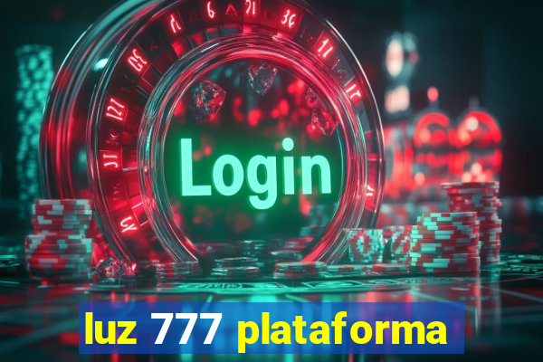 luz 777 plataforma