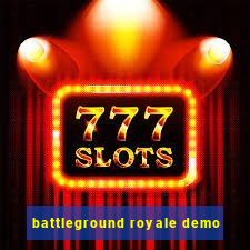 battleground royale demo