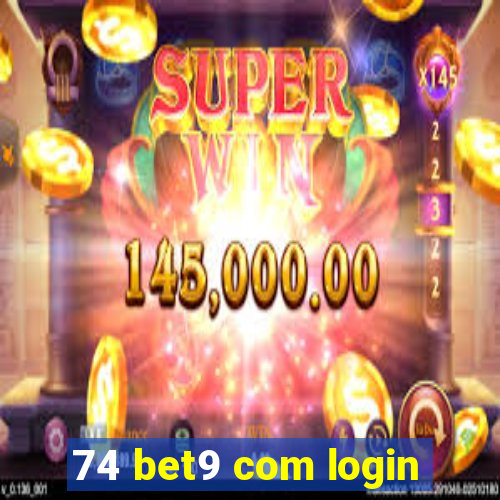 74 bet9 com login