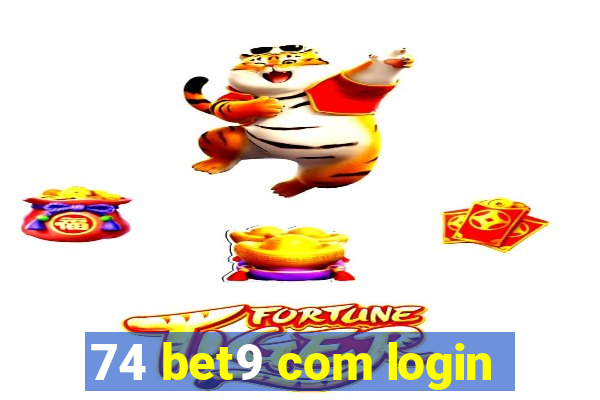 74 bet9 com login