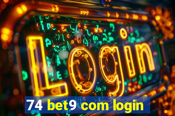 74 bet9 com login