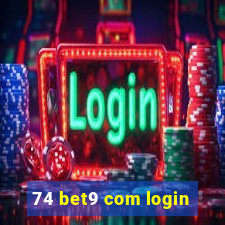 74 bet9 com login