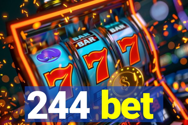 244 bet