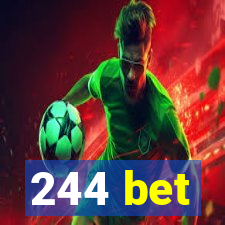 244 bet