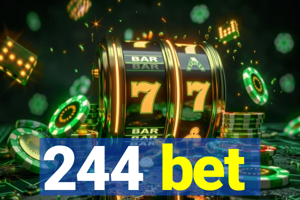 244 bet