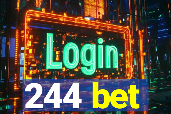 244 bet