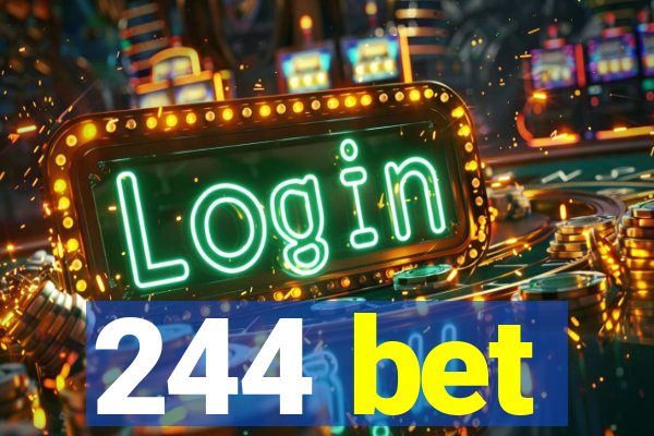 244 bet