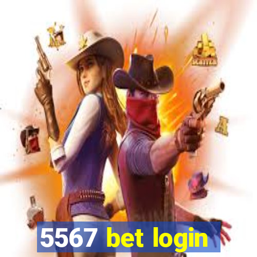 5567 bet login