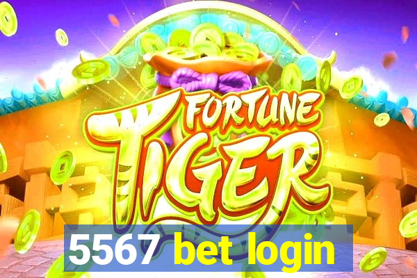 5567 bet login