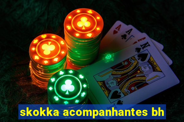 skokka acompanhantes bh