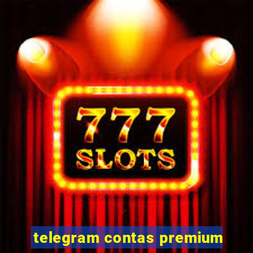 telegram contas premium