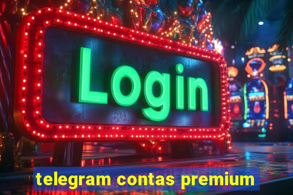 telegram contas premium