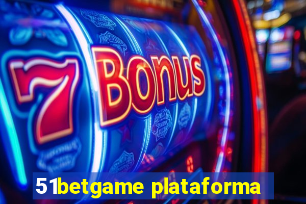 51betgame plataforma