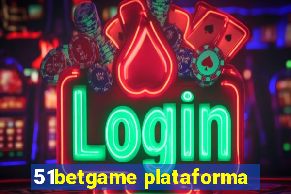 51betgame plataforma