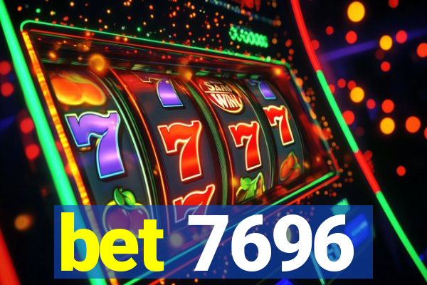 bet 7696