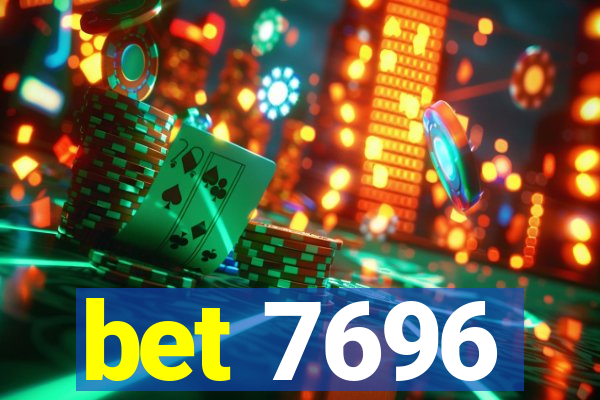 bet 7696