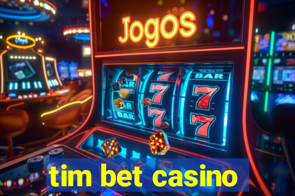 tim bet casino