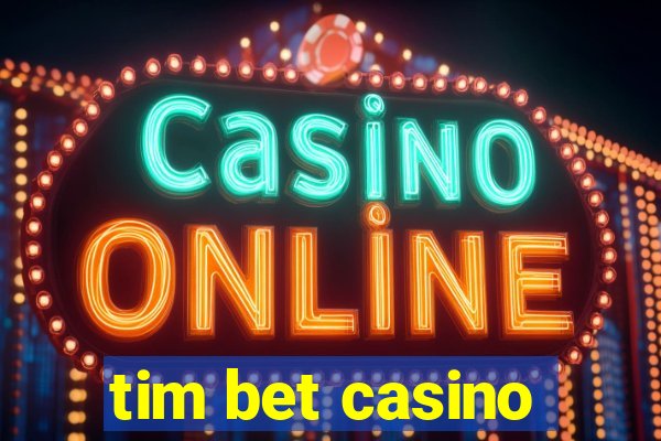 tim bet casino