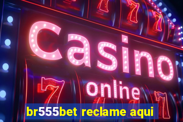 br555bet reclame aqui