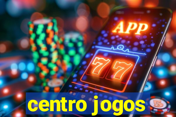 centro jogos