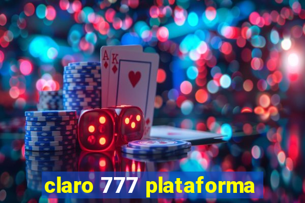 claro 777 plataforma