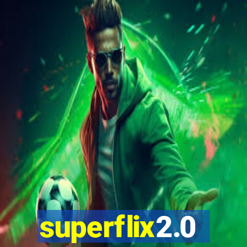 superflix2.0