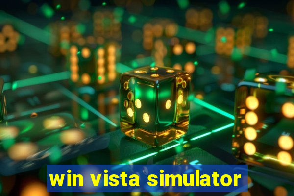 win vista simulator