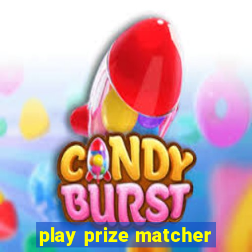 play prize matcher