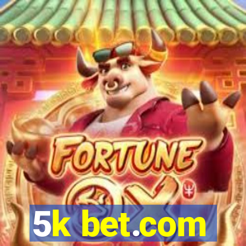 5k bet.com