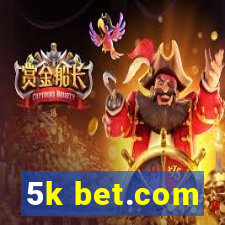 5k bet.com