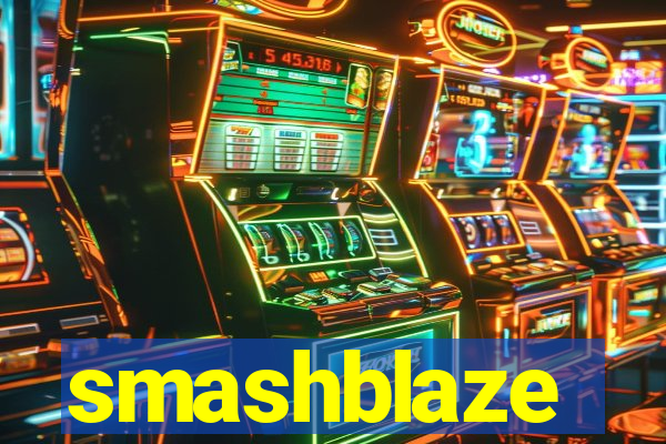 smashblaze