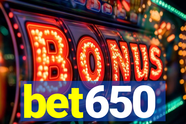 bet650