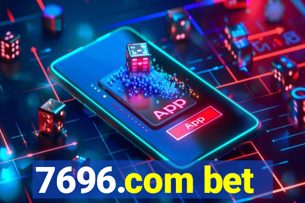 7696.com bet