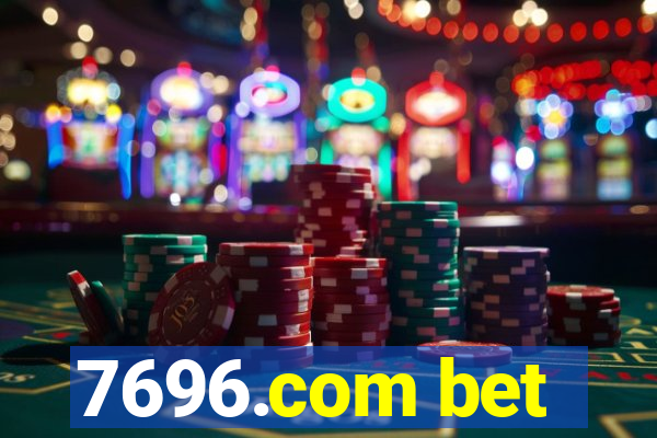 7696.com bet