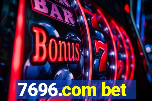 7696.com bet