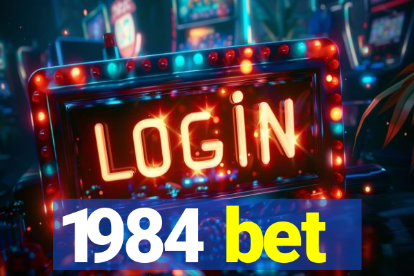 1984 bet