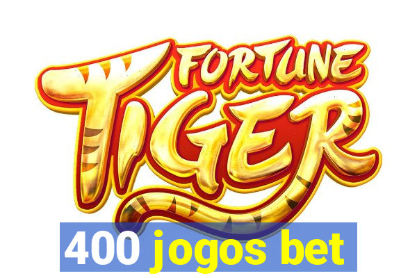 400 jogos bet