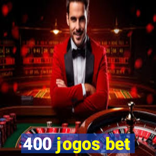 400 jogos bet