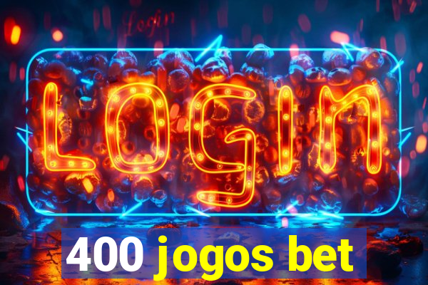 400 jogos bet