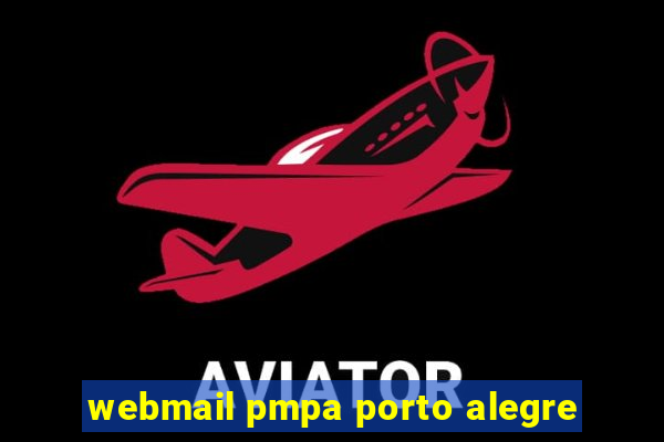 webmail pmpa porto alegre