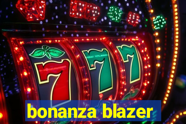 bonanza blazer