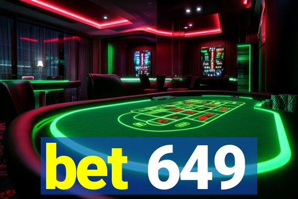 bet 649