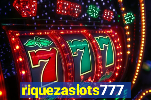 riquezaslots777