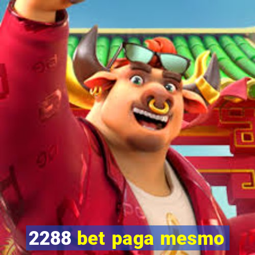 2288 bet paga mesmo