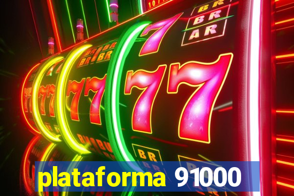 plataforma 91000