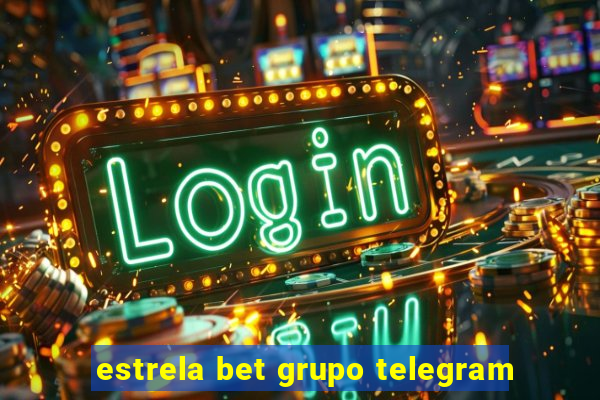 estrela bet grupo telegram