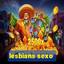 lesbians sexo