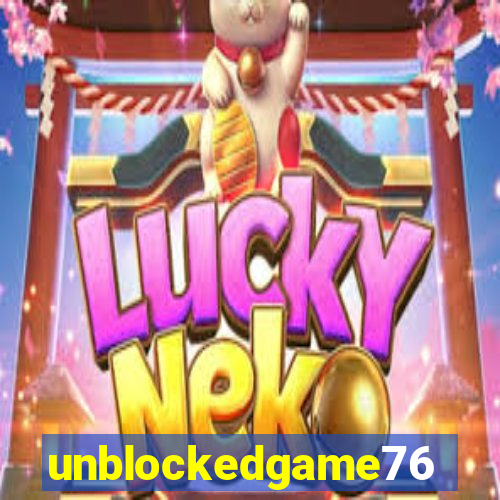 unblockedgame76