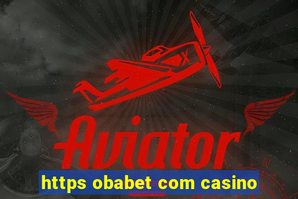 https obabet com casino